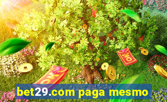 bet29.com paga mesmo